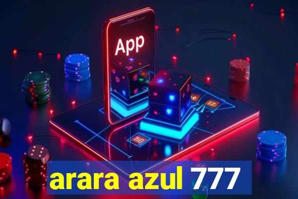 arara azul 777